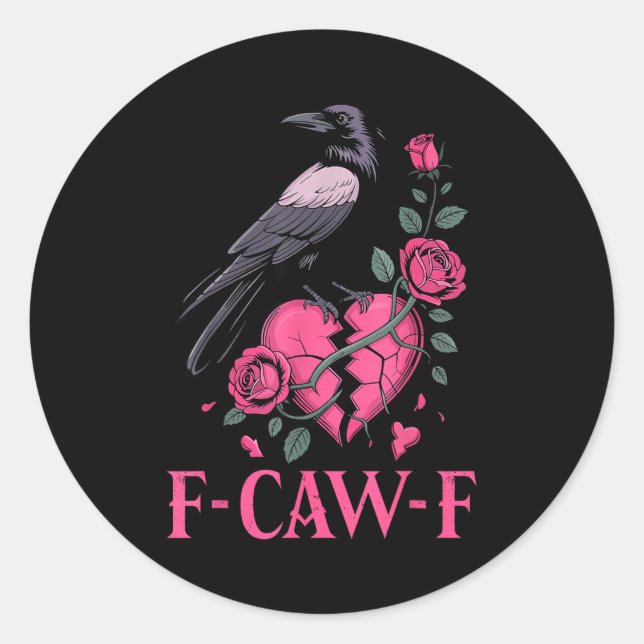 Adesivo Redondo F Caw F Crow Anti Valentine's Day Dark Gothic Brok (Frente)