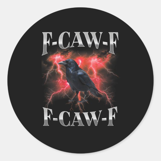 Adesivo Redondo F-Caw-F Crow Bird Raven Gothic Meme (Frente)