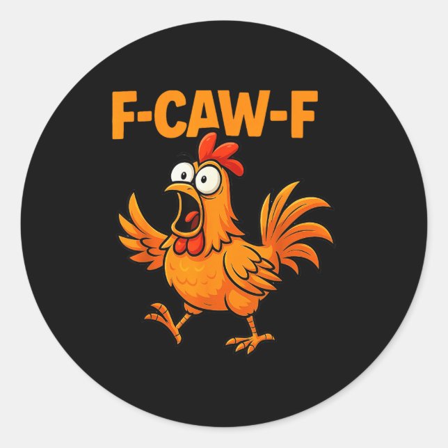 Adesivo Redondo F-caw-f Crow Funny Fcawf Black Bird Chicken Meme G (Frente)