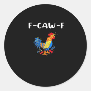 Adesivo Redondo F-Caw-F Divertido Moderno