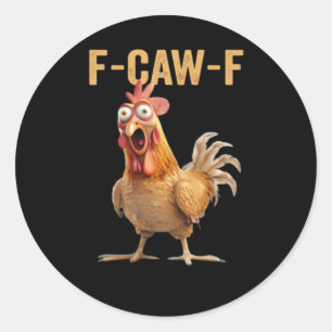 Adesivo Redondo F-Caw-F Frango Clássico Criativo Casual