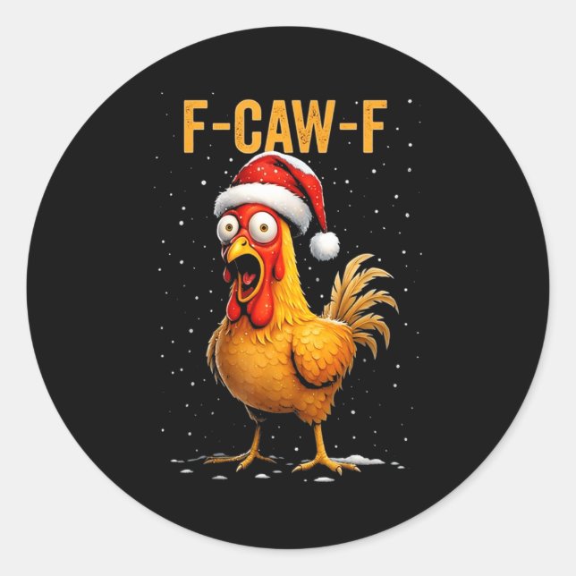 Adesivo Redondo F-caw-f Funny Chicken Humor Meme Christmas Men Wom (Frente)