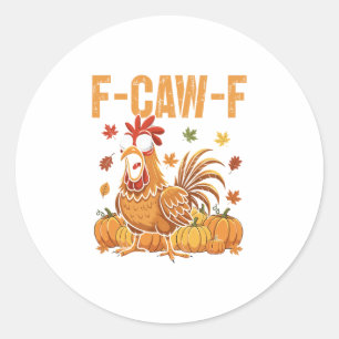 Adesivo Redondo F-caw-f Galinha engraçada do Dia de Ação de Graças