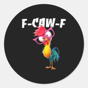 Adesivo Redondo F Caw F Galo Pássaro Engraçado Fcawf Domador de Ga