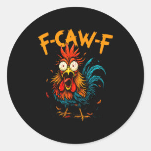 Adesivo Redondo F Caw F Galo Pássaro Engraçado Fcawf Frango Café