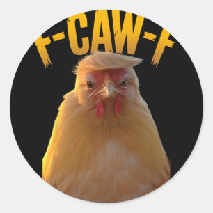 Adesivo Redondo F-caw-f Humor Engraçado de Frango F-caw-f Citação