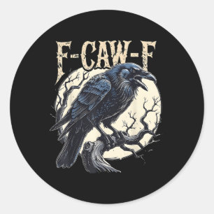 Adesivo Redondo F-caw-f Raven Funny Crow Pun Retro Gothti