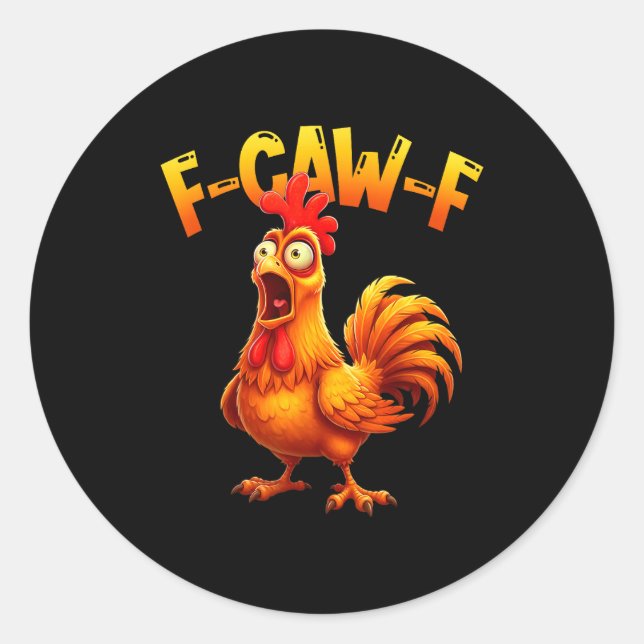 Adesivo Redondo F Caw F Rooster Funny Bird Fcawf Chicken Whisperer (Frente)