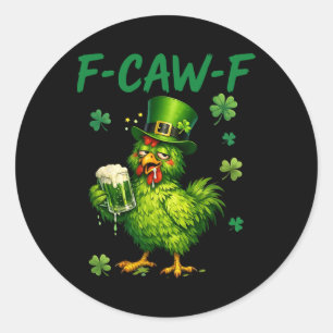 Adesivo Redondo F-caw-f St Patrick Galo Engraçado Fcawf Meme Piada