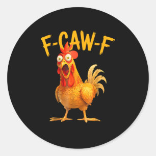 Adesivo Redondo F-Caw-F Trocadilho Galo Frango Cacarejando Grunge