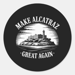 Adesivo Redondo Faça o Excelente de Alcatraz novamente Trump 3