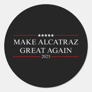 Adesivo Redondo Faça o Excelente de Alcatraz novamente Trump 3