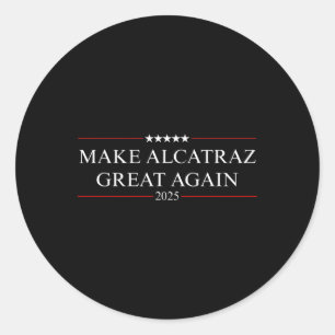 Adesivo Redondo Faça o Excelente de Alcatraz novamente Trump 4