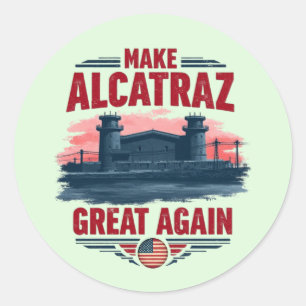 Adesivo Redondo Faça o Excelente de Alcatraz novamente - Vintage s