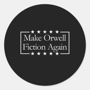Adesivo Redondo Faça Orwell Fiction Novamente Libertarian Orwellia