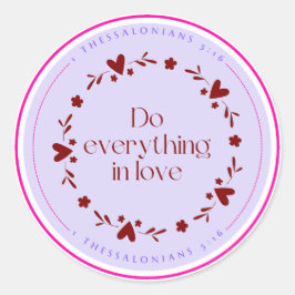 Adesivo Redondo Faça tudo no autocolante do amor