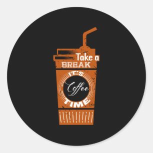 Adesivo Redondo Faça uma pausa É hora do café
