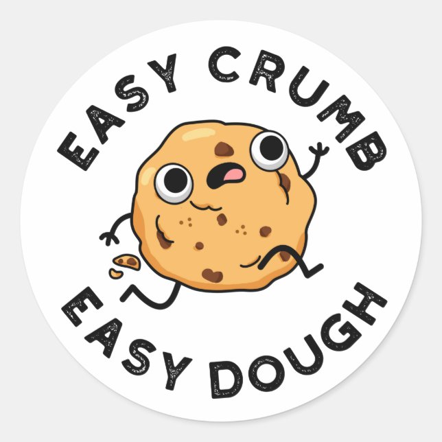 Adesivo Redondo Fácil Crumb Fácil Dough Engraçado Cookie Pun (Frente)
