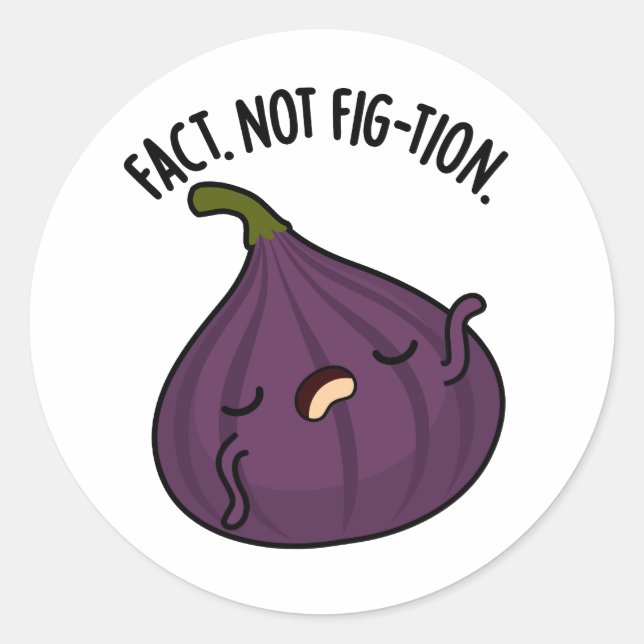 Adesivo Redondo Fact Not Fig-tion Funny Fig Pun (Frente)