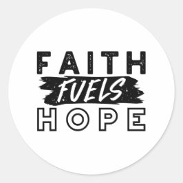 Adesivo Redondo Faith Fuels Hope Quote – Uplifting Christian Art