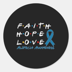 Adesivo Redondo Faith Hope ama Alopecia Consciência 2