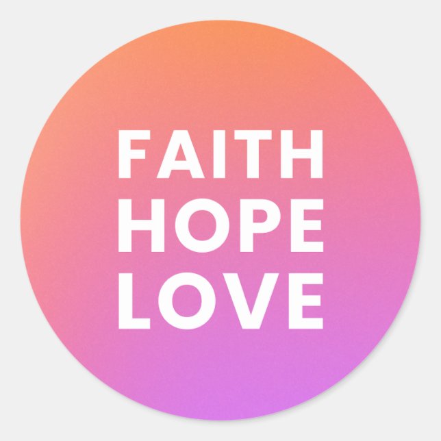 Adesivo Redondo Faith Hope Love (Frente)