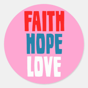 Adesivo Redondo Faith Hope Love