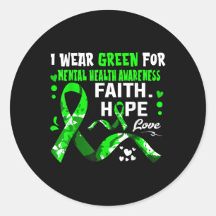 Adesivo Redondo Faith Hope Love I Veste Green For Mental Health Aw