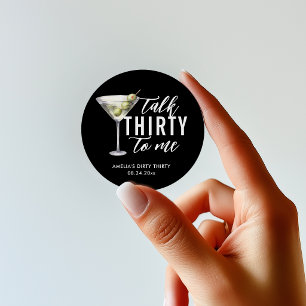 Adesivo Redondo Fale Trinta Para Mim Dirty Martini 30º Aniversário