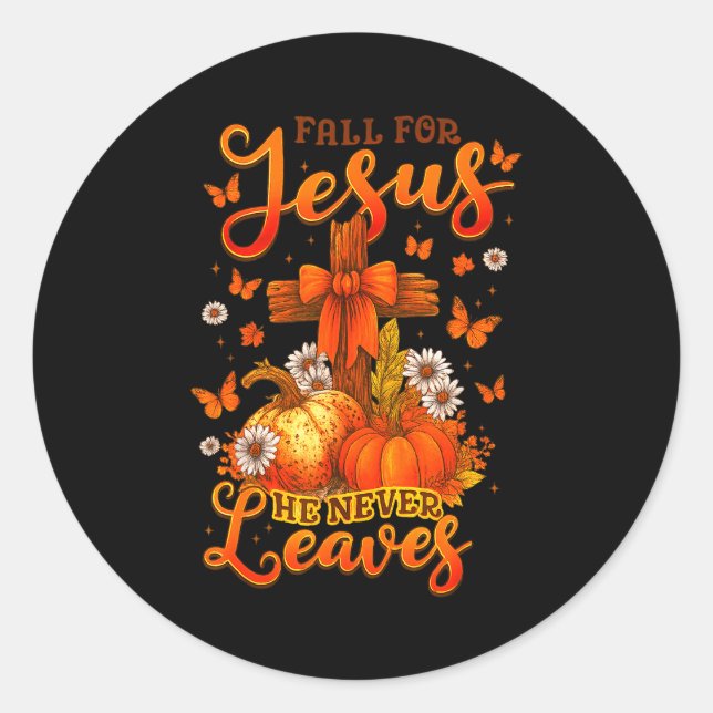 Adesivo Redondo Fall For Jesus He Never Leaves Cross Faith Pumpkin (Frente)