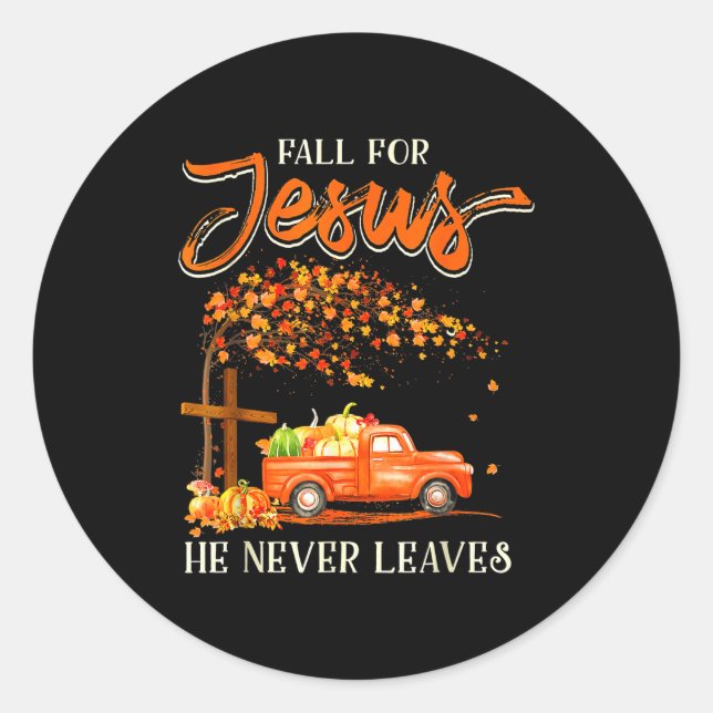 Adesivo Redondo Fall For Jesus He Never Leaves Pumpkin Truck Thank (Frente)