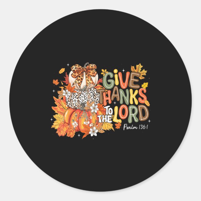Adesivo Redondo Fall Pumpkin Thanksgiving Christian Give Thanks To (Frente)