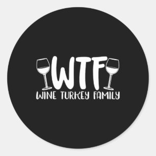 Adesivo Redondo Família WTF Wine Turkey 1