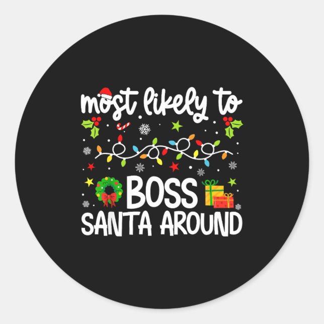 Adesivo Redondo Family Christmas Most Likely To Boss Santa Around  (Frente)