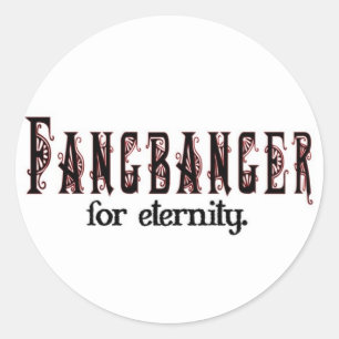 Adesivo Redondo fangbanger para a eternidade