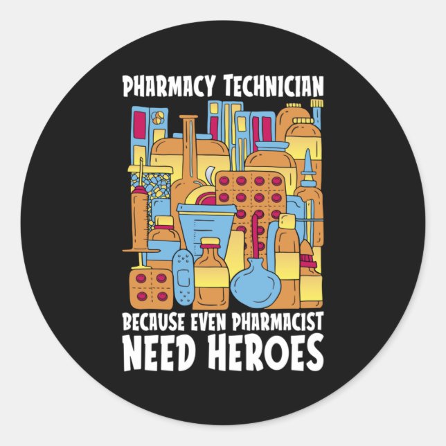 Adesivo Redondo Farmacêutico Precisa de Heroes Pharmacy Tech Medic (Frente)