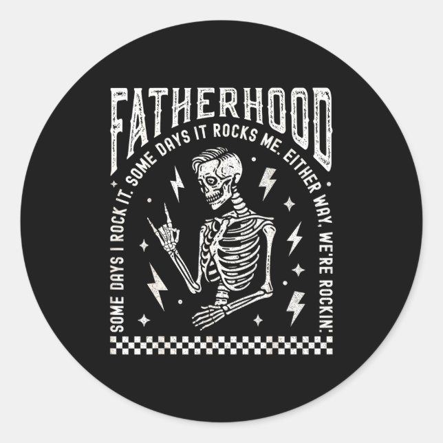 Adesivo Redondo Fatherhood Some Days I Rock It Skeleton Dad Tour F (Frente)