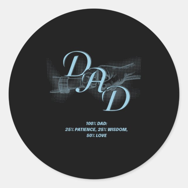 Adesivo Redondo Father's Day Gift – Patience Wisdom Love Dad Quote (Frente)