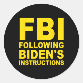 Adesivo Redondo Fbi Seguindo As Instruções De Biden