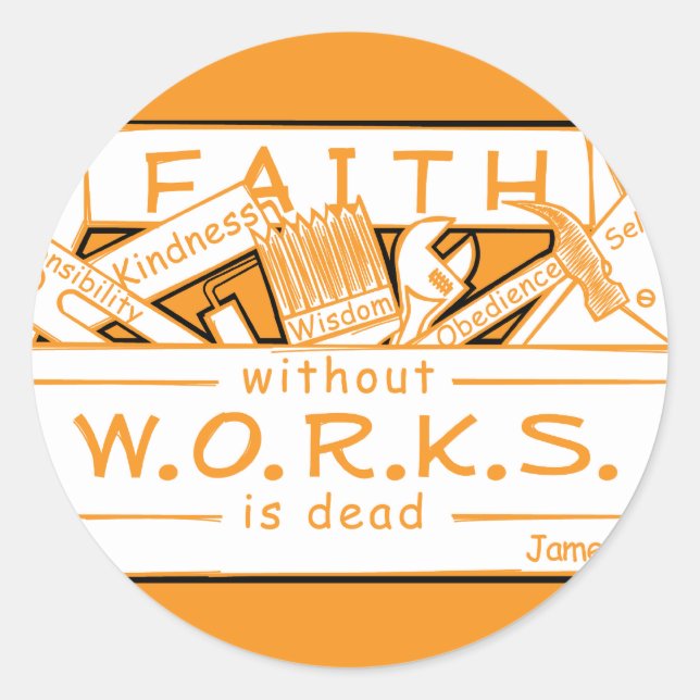 ADESIVO REDONDO FÉ SEM TRABALHO É MORTO (Frente)