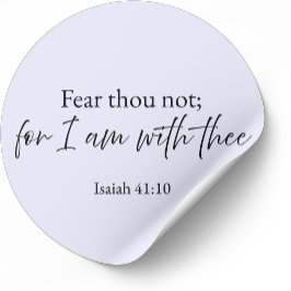 Adesivo Redondo Fear Thou Not Isaiah 41:10 Christian Sticker 