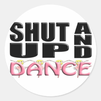 ADESIVO REDONDO FECHE ACIMA E DANCE