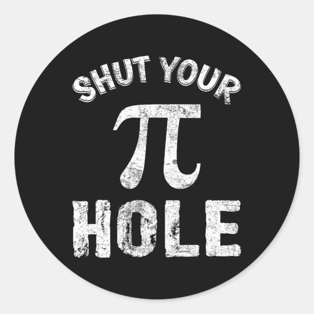Adesivo Redondo Feche seu Nerd de professor de matemática Pi Hole  (Frente)
