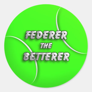 Adesivo Redondo Federer o Betterer