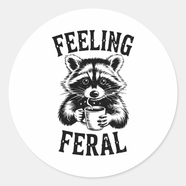 Adesivo Redondo Feeling Feral Raccoon Coffee Cute Funny Trash Pand (Frente)
