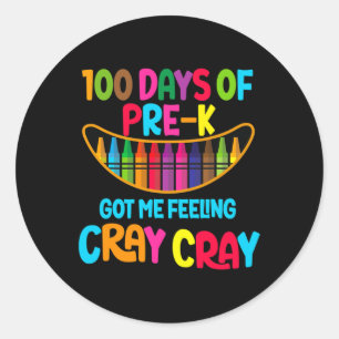 Adesivo Redondo Feliz 100 Dias De Pré-k Me Fez Sentir Cray Cray T