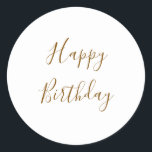 Adesivo Redondo Feliz Aniversário Dourado Cor Personalizada Texto<br><div class="desc">Desenhado com modelo de texto amarelo dourado para mensagem de "Feliz Aniversário" que você pode editar para personalizar e também cor de fundo personalizada!</div>