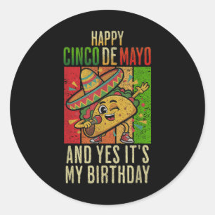 Adesivo Redondo Feliz Cinco De Mayo E Sim É O Meu Aniversário Dabb