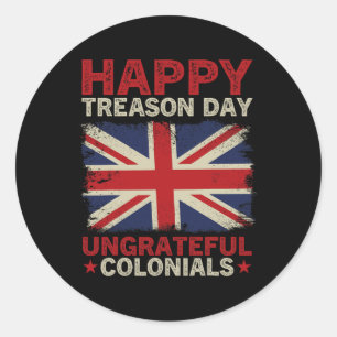 Adesivo Redondo Feliz Dia da Traição Coloniais Ingratos 4 de julho