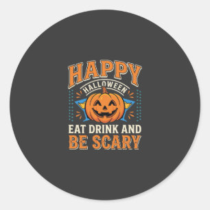Adesivo Redondo Feliz Dia das Bruxas Abóbora Comer Beber Ser Assus